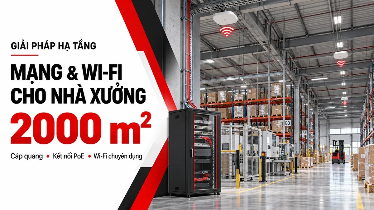 Giải pháp mạng wifi cho nhà xưởng