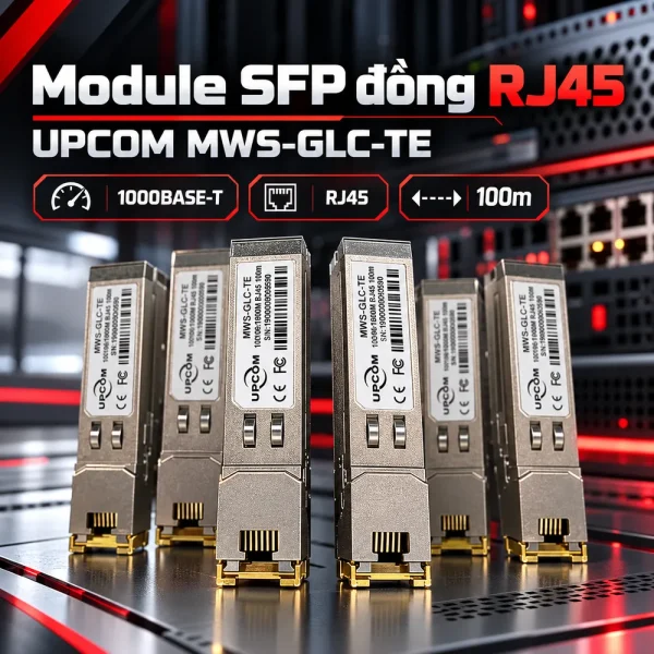 Module quang Upcom cổng đồng RJ45 MWS-GLC-TE