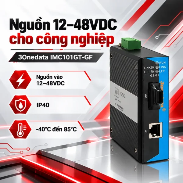 Bộ chuyển đổi quang điện 3Onedata Model IMC101GT-GF