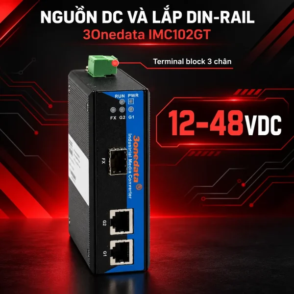 Bộ chuyển đổi quang điện công nghiệp 3Onedata Model IMC102GT