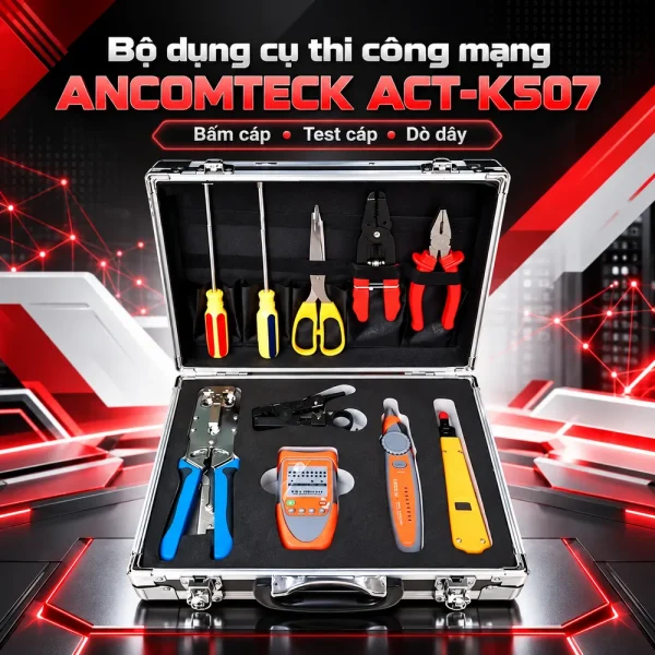 Bộ dụng cụ thi công cáp mạng ANCOMTECK ACT-K507