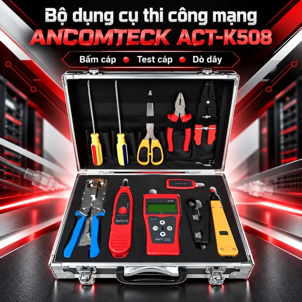 Bộ dụng cụ thi công cáp mạng ANCOMTECK ACT-K508