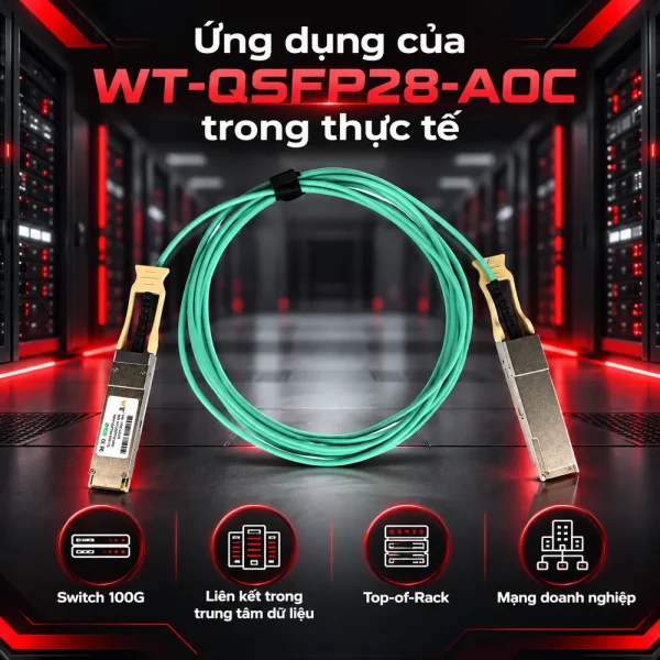 Cáp quang chủ động QSFP28 100Gbs WT-QSFP28-AOC