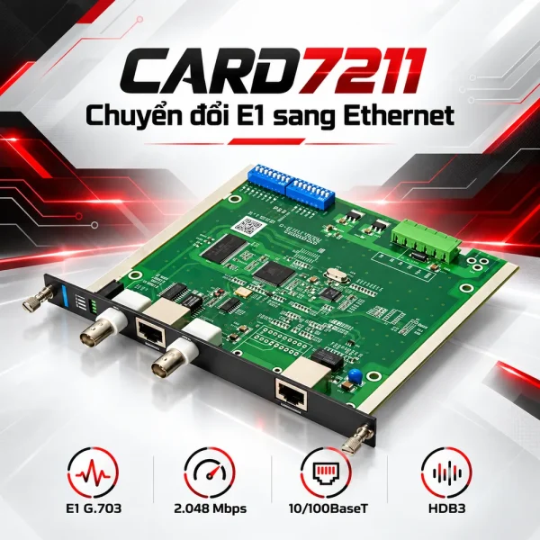 CARD7211 CARD chuyển đổi E1 sang Ethernet