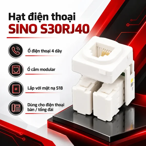 Hạt điện thoại SINO S30RJ40