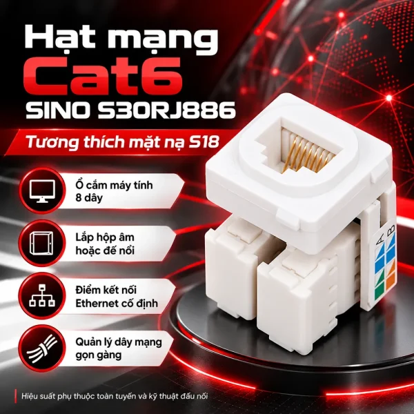 Hạt mạng Cat 6 SINO S30RJ886