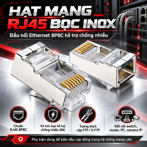 Hạt mạng RJ45 bọc inox chất lượng cao, giá cực rẻ.