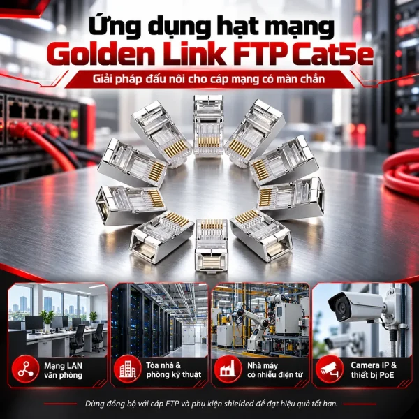 Hạt mạng RJ45 Golden Link FTP Cat5e