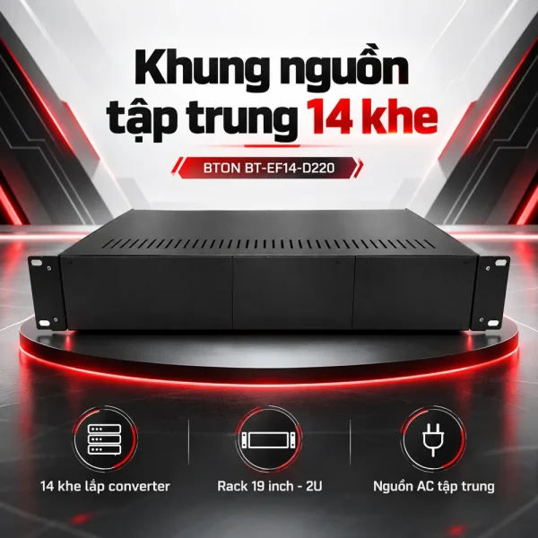 Khung lắp Converter quang BTON 2U 14 SLOT BT-EF14-D220