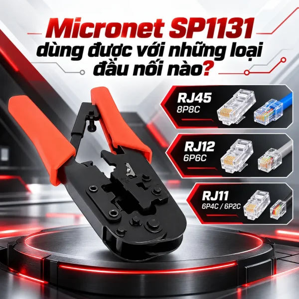 Kìm Bấm Mạng Micronet SP1131 Chính Hãng – Chất Lượng Cao