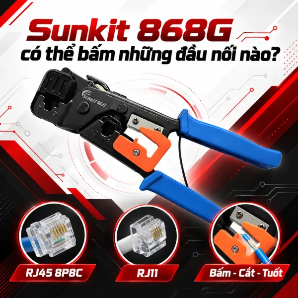 Kìm bấm mạng Sunkit 868G – RJ45/11