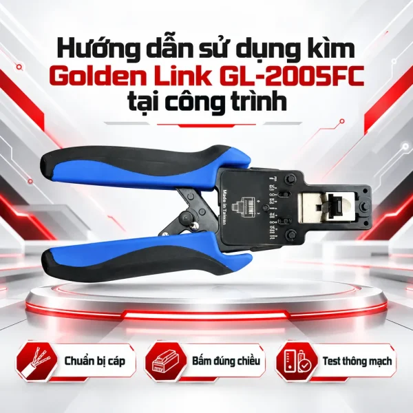 Kìm mạng Golden Link RJ45 Cat5E và Cat6 GL-2005FC