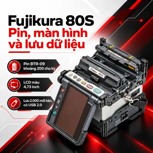 Máy hàn cáp quang Fujikura 80S – Công nghệ căn chỉnh lõi PAS Nhật Bản
