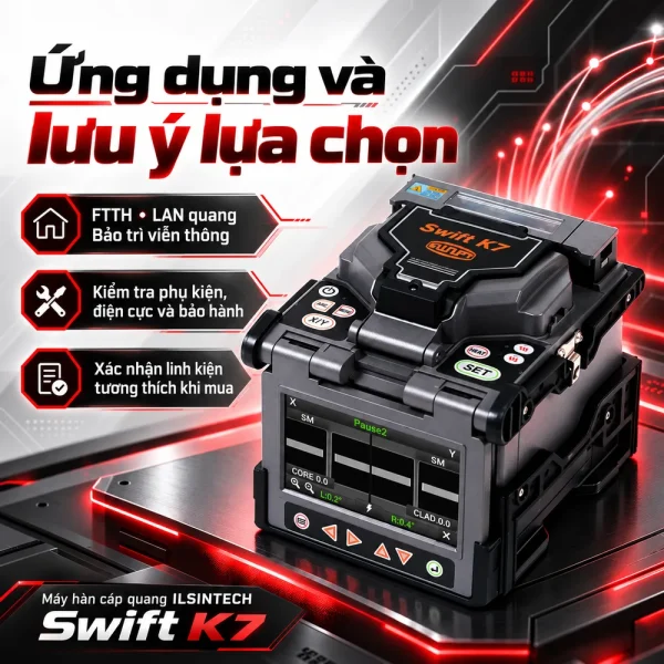 Máy hàn cáp quang Swift K7 – Ilsintech