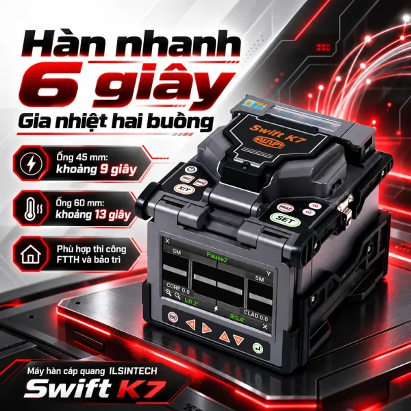 Máy hàn cáp quang Swift K7 – Ilsintech