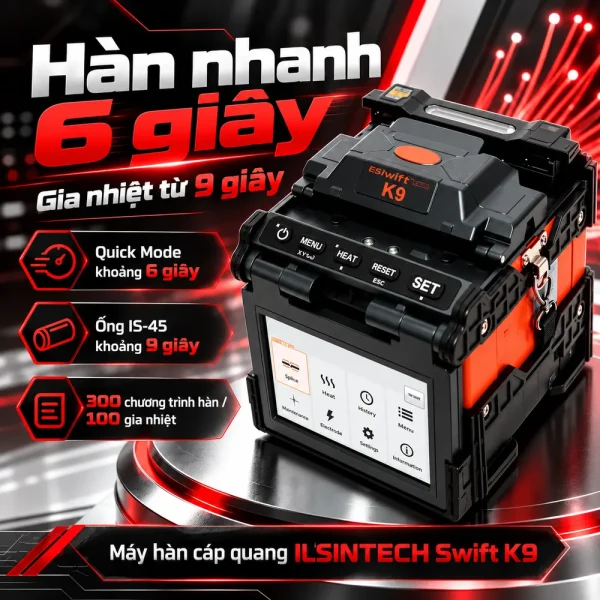 Máy hàn cáp quang Swift K9 – Ilsintech