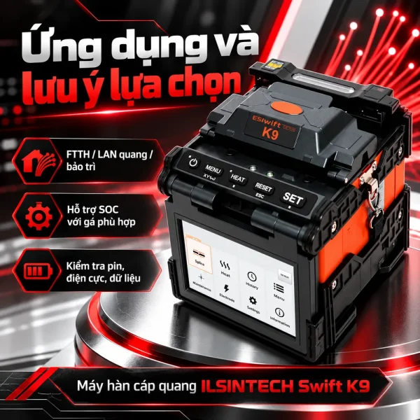 Máy hàn cáp quang Swift K9 – Ilsintech