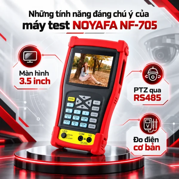 Máy test camera CCTV cao cấp Noyafa NF705