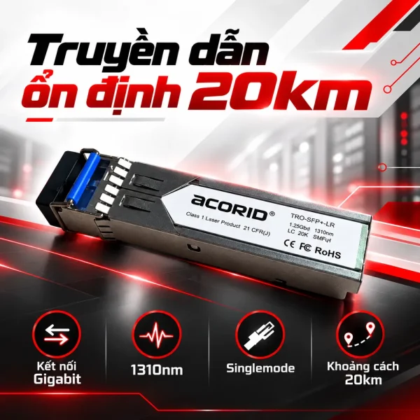 Module cổng quang Acorid IGSFP-LX20/13 1310nm, 1.25Gbps, 20Km