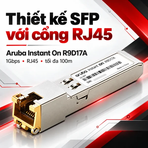 Module quang Aruba Instant On R9D17A 1G SFP RJ45 T 100m Cat5e