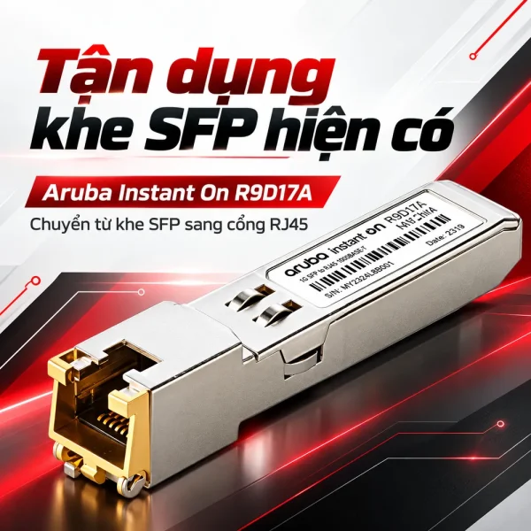 Module quang Aruba Instant On R9D17A 1G SFP RJ45 T 100m Cat5e