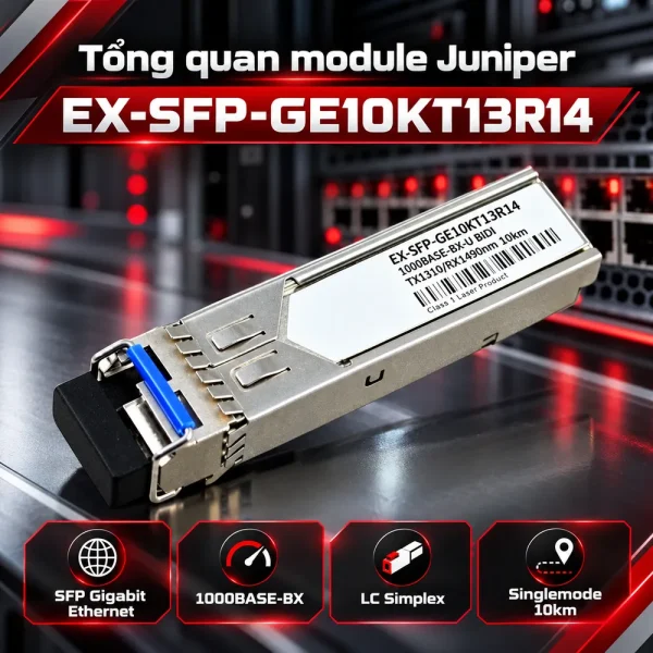 Module quang Juniper 1000Base-T EX-SFP-GE10KT13R14
