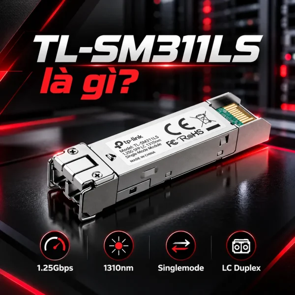 Module quang MiniGBIC TL-SM311LS TP-Link