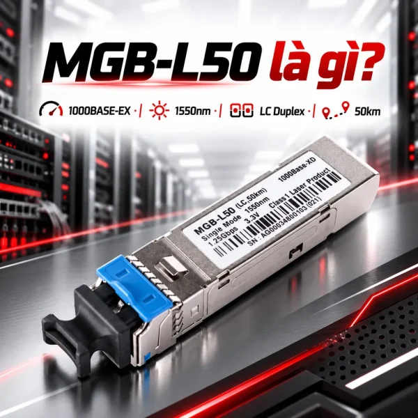 Module quang PLANET 1000Mbps Gigabit Ethernet SFP MGB-L50