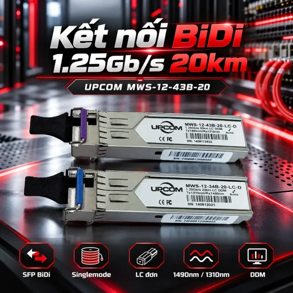 Module quang SFP 1.25Gb/s 20Km UPCOM MWS-12-43B-20