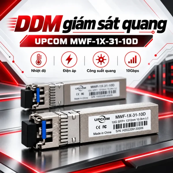 Module quang SFP 10G 1310 10Km UPCOM MWF-1X-31-10D