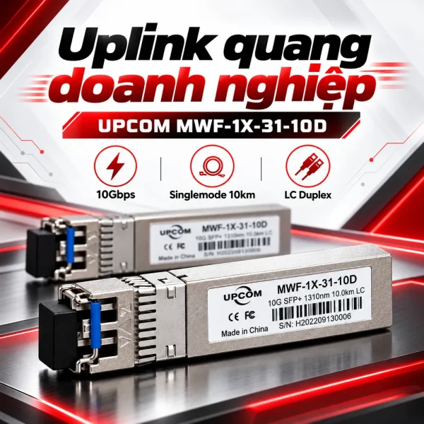 Module quang SFP 10G 1310 10Km UPCOM MWF-1X-31-10D