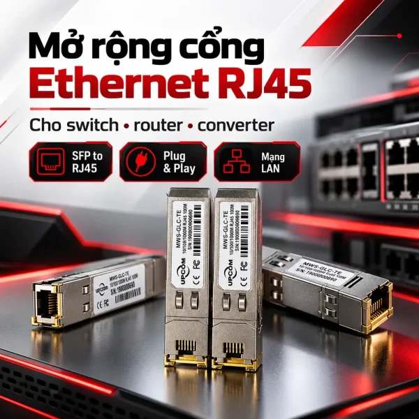 Module quang Upcom cổng đồng RJ45 MWS-GLC-TE