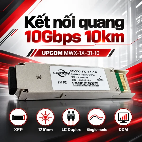 Module quang XFP 10Gb/s 10Km UPCOM MWX-1X-31-10 1310nm