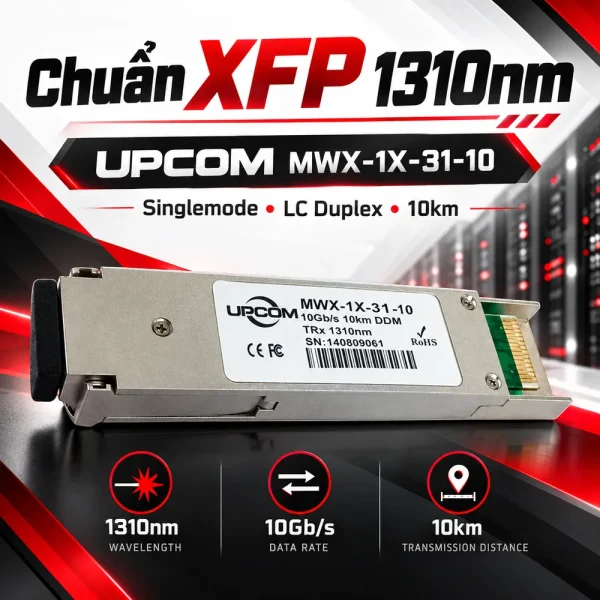 Module quang XFP 10Gb/s 10Km UPCOM MWX-1X-31-10 1310nm