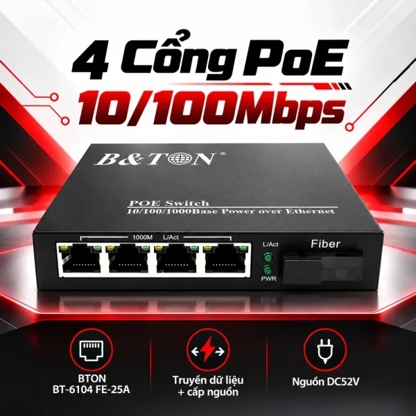 Switch BTON 4 cổng PoE 10/100/1000M + Fiber BT-6104 FE -25A