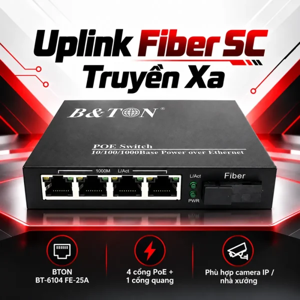 Switch BTON 4 cổng PoE 10/100/1000M + Fiber BT-6104 FE -25A