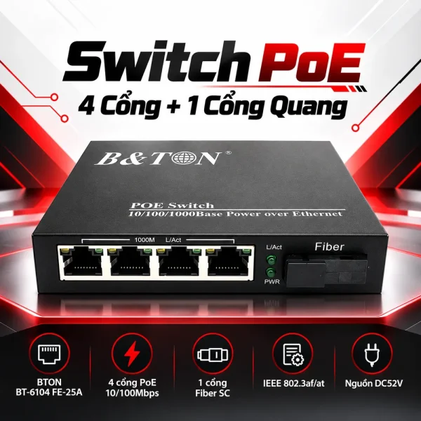 Switch BTON 4 cổng PoE 10/100/1000M + Fiber BT-6104 FE -25A